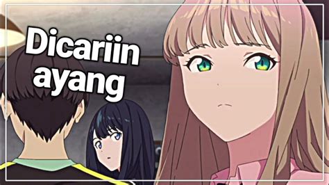 Ketika Lu Di Cariin Ayang 🤭 Jedag Jedug Anime Youtube