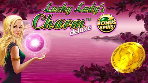 Lucky Lady S Charm Deluxe Bonus Spins