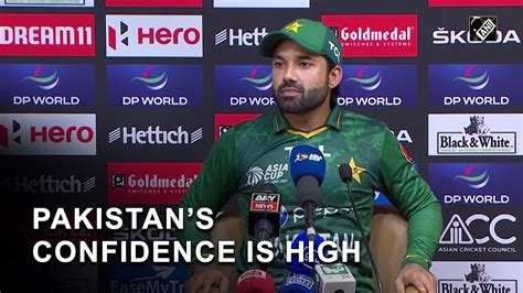 Pakistans Confidence Is High Ready For Any Opponent Mohammad Rizwan