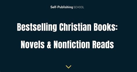 bestselling christian books novels nonfiction reads