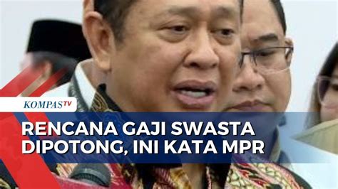 Polemik Pemotongan Gaji 3 Persen Untuk Tapera Begini Kata Ketua MPR