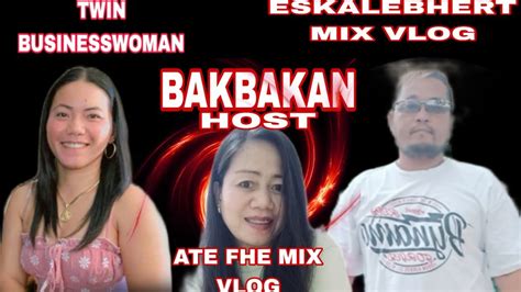 Bakbakan Twin Businesswoman Eskalebhert Mix Vlog Ate Fhe Mix Vlog