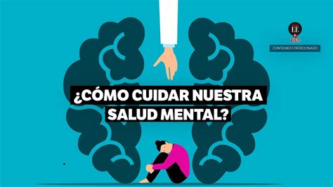 ¿cómo Cuidar Nuestra Salud Mental El Espectador Youtube