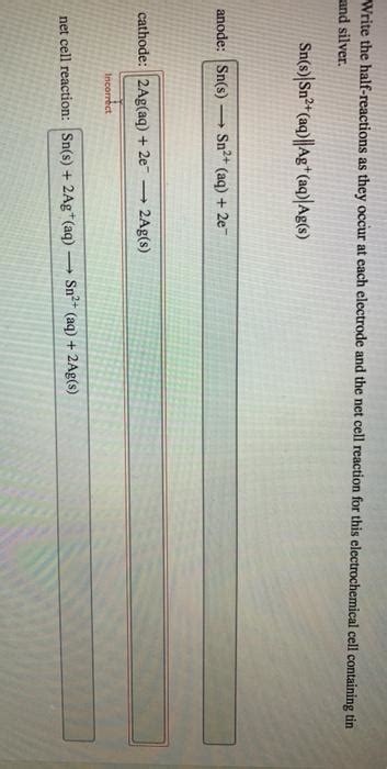 Solved Write The Half Reactions As They Occur At Each Chegg