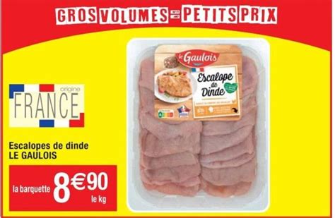 Promo Escalopes De Dinde LE GAULOIS Chez Cora