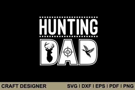 Hunting Dad Svg Printable Cut File Graphic By Craft Designer · Creative Fabrica