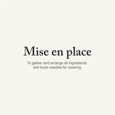 Mise En Place Chef Quotes Cooking Quotes Culinary Quotes