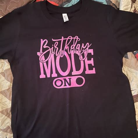 Birthday Mode On Shirt Birthday Party Group Shirt Birthday Girl Party T Shirt Birthday Shirt