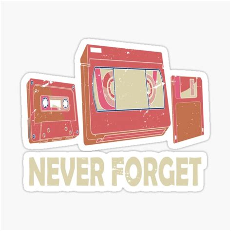 Never Forget Retro Cassettes Vhs Tapes Floppy Disc Vintage Sticker By Joyfuldesigns55 Redbubble