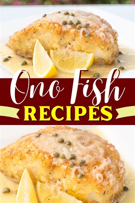 10 Ono Fish Recipes (Grilled, Stuffed, Baked, and More) - Insanely Good