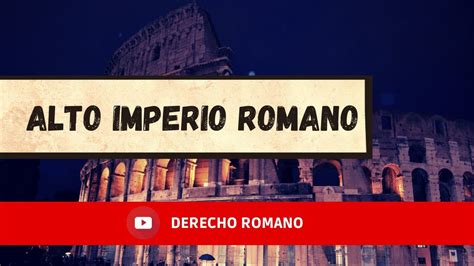 Alto Imperio Romano Youtube