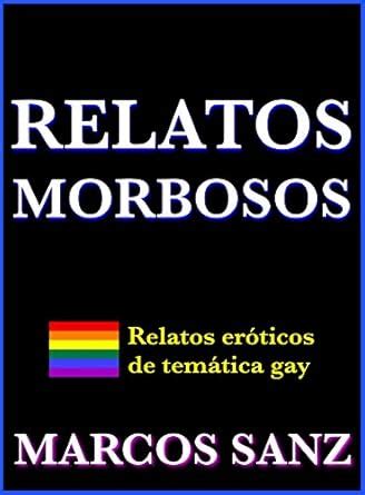 Amazon Relatos morbosos Relatos eróticos de temática gay Spanish