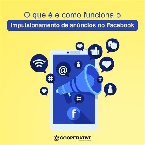 Você sabe o que é e como funciona o impulsionamento de anúncios no