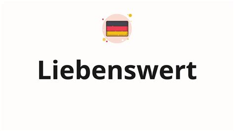 How To Pronounce Liebenswert YouTube