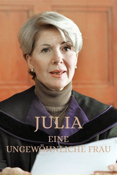 Wer streamt Julia eine ungewöhnliche Frau