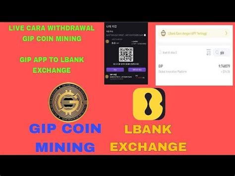 Live Cara Withdrawal Gip Coin Mining Ke Lbank Gip Coin Gasskan