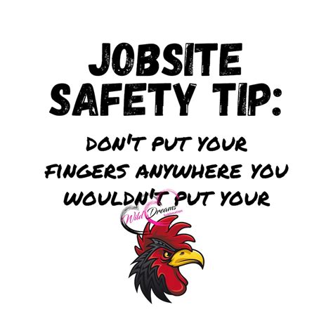 Jobsite Safety Tip Dont Put Your Fingers Where You Wouldnt Put Your