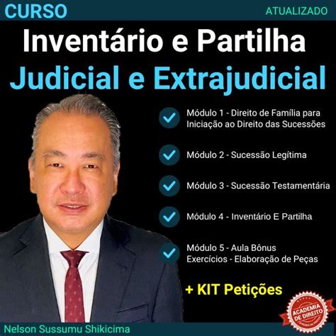 Curso de Inventário e Partilha Judicial e Extrajudicial KIT Petições