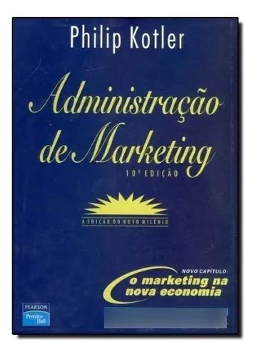 Administração De Marketing Livro - Livro Administração De Marketing - Kotler, Philip [2000] | MercadoLivre