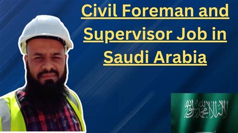 Civil Foreman And Supervisor Jobs In Saudi Arabia Requirements And