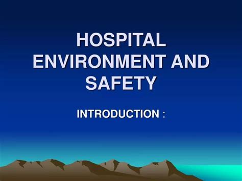 Ppt Hospital Environment And Safety Powerpoint Presentation Free