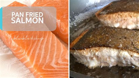 Quick And Easy Pan Fried Salmon Recipe Youtube