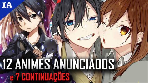 12 NOVOS ANIMES e 7 CONTINUAÇÕES ANUNCIADAS YouTube