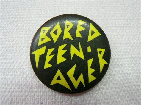 Vintage 80s Bored Teenager Punk Rock Pin Button Badge Etsy Pin