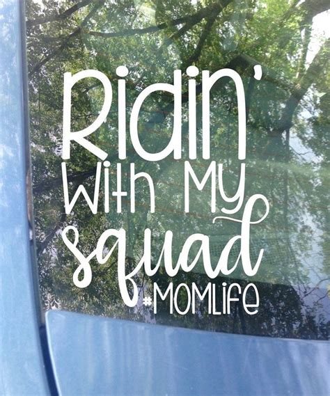 Mom Car Decal Ridin With My Squad Momlife Funny Mom Etsy Funny Car