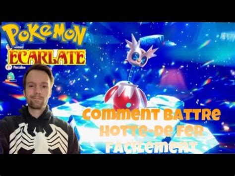 Pok Mon Carlate Comment Battre Hotte De Fer Facilement En Solo Youtube