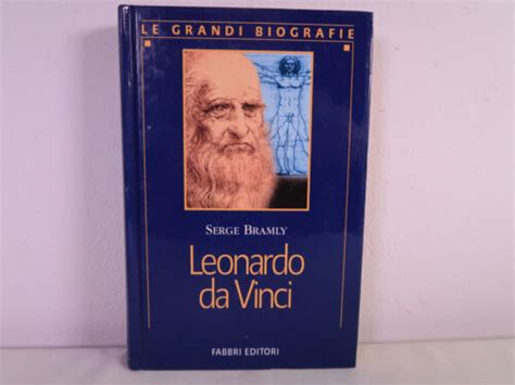 Leonardo Da Vinci Libro Di Serge Bramly Fabbri Anno Ebay