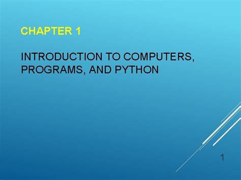 Chapter 1 Introduction To Computers Programs And Python