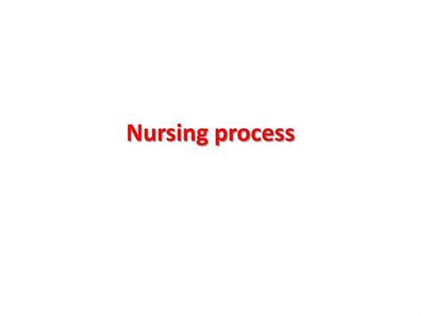 Ppt Nursing Process Powerpoint Presentation Free Download Id2963903