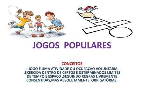 Jogos Populares Resumo - PPT - JOGOS POPULARES PowerPoint Presentation, free download - ID:2134290