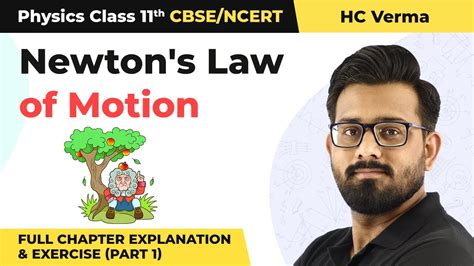 Class 11 Physics HC Verma Chapter 5 Newton S Law Of Motion Full