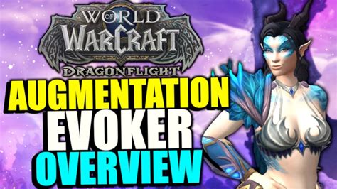 Augmentation Evoker Overview And Abilities Wow Dragonflight New Evoker