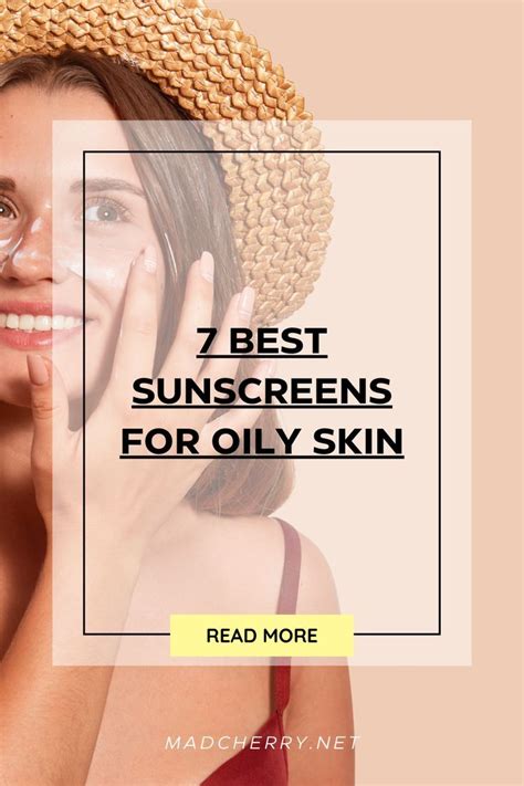 7 Best Sunscreens For Oily Skin