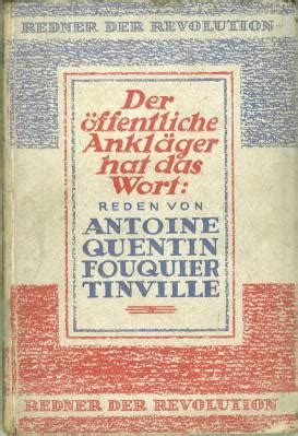 Reden Von Antoine Quentin Fouquier Tinville Dem Ffentlichen Ankl Ger