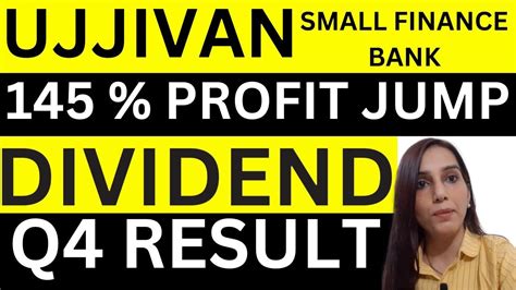 Ujjivan Small Finance Bank Dividend Ujjivan Small Bank Share News