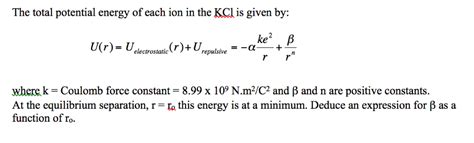 Solved The Total Potential Energy Of Each Ion In The Kcl Is Chegg