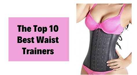 Top 10 Best Waist Trainers To Get A Smaller Waist Naturally Smooth