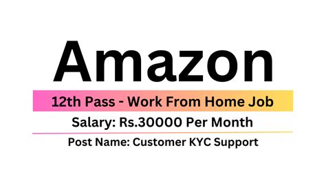 Amazon Recruitment Work From Home Customer Kyc Support Job