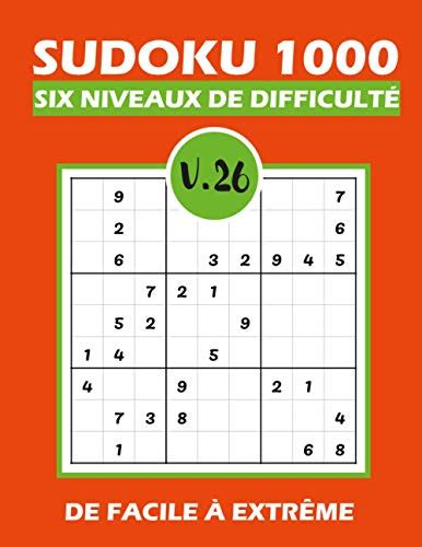 Sudoku Six Niveaux De Difficult Vol Sudoku Grilles