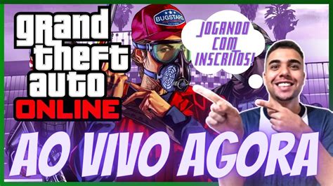 Gta 5 Online Parte 10 JOGANDO INSCRITOS EM AO VIVO