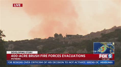 400 Acre Brush Fire Forces Evacuations Fox 5 San Diego And Kusi News