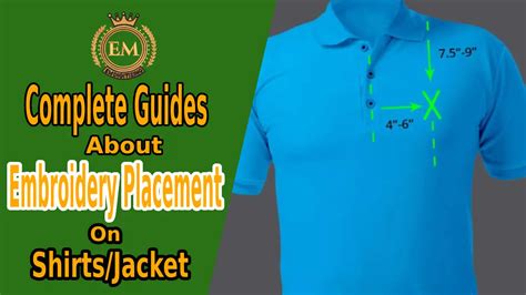 Complete Guides About Embroidery Placement On Shirts