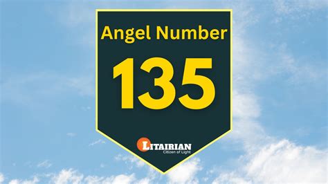 Angel Number 135 Meaning And Significance