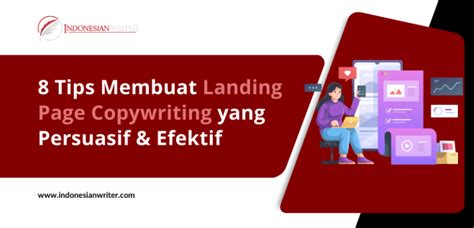 8 Tips Membuat Landing Page Copywriting Yang Persuasif Efektif