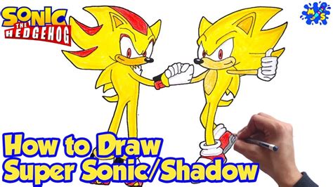 Super Sonic And Super Shadow How To Draw Step By Step Youtube