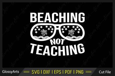 Beaching Not Teaching Svg Printable File Illustration Par Glossyarts